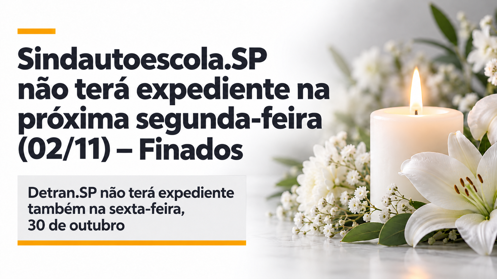 Sindautoescola.SP não terá expediente na próxima segunda-feira (02/11) 
