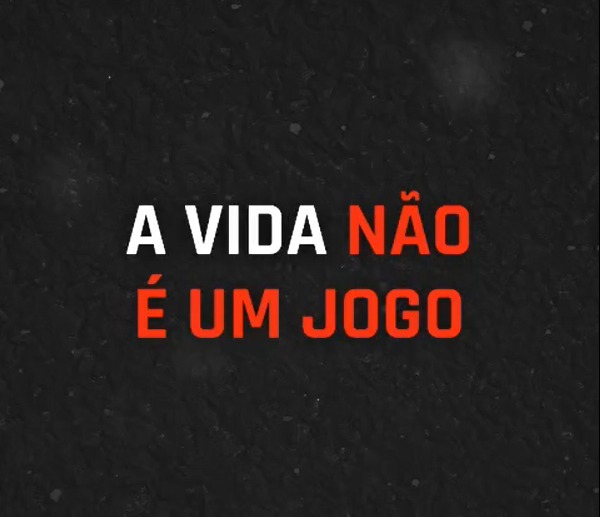 A vida não é um jogo! 