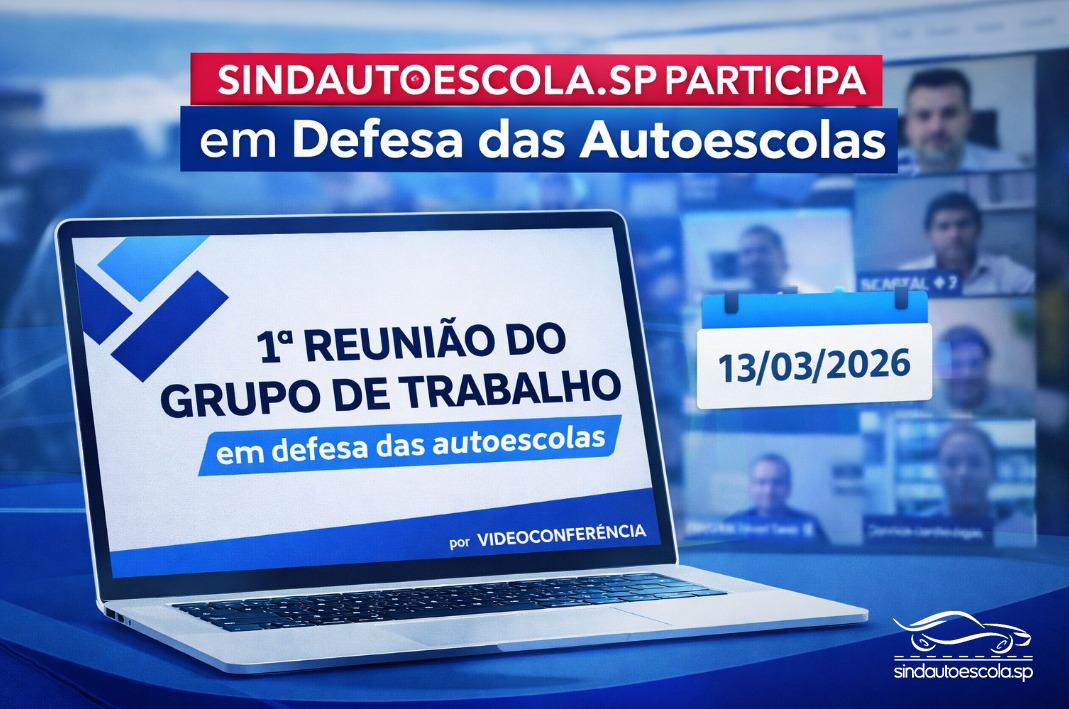 Sindautoescola.SP participa da 1ª reunião do Grupo de Trabalho em defesa das autoescolas