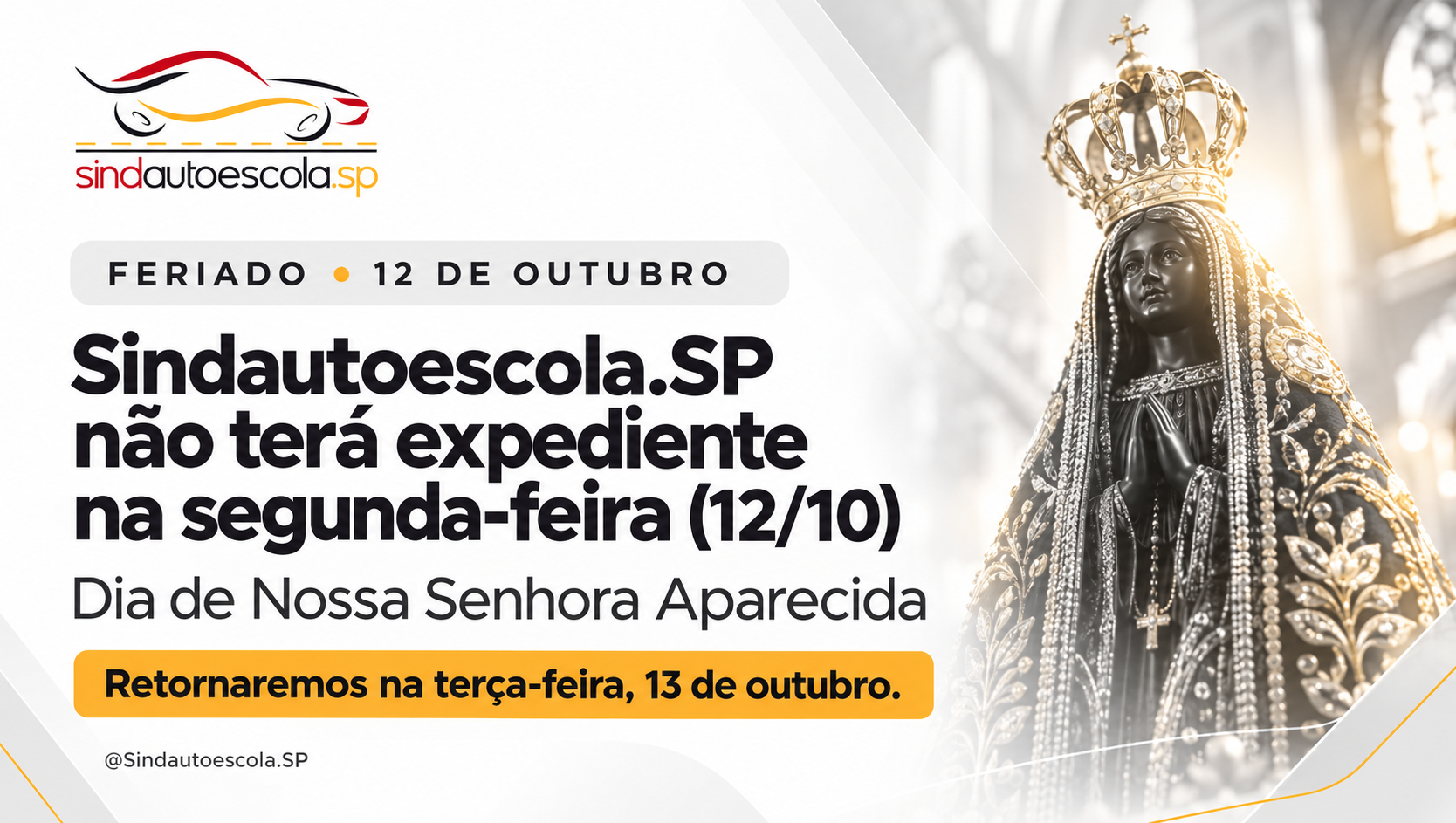Sindautoescola.SP não terá expediente na próxima segunda-feira (12/10)