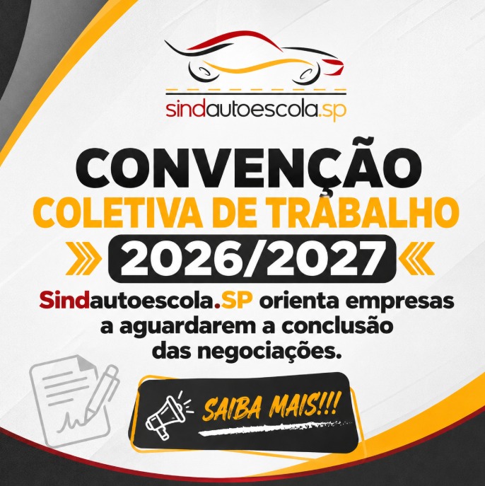 Convenção Coletiva de Trabalho 2026/2027: Sindautoescola.SP orienta empresas a aguardarem a conclusão das negociações